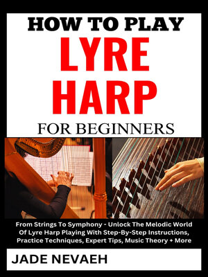 cover image of HOW TO PLAY LYRE HARP FOR BEGINNERS